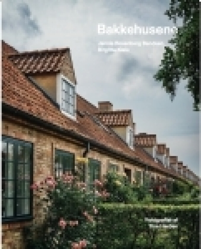Bakkehusene | Jannie Rosenberg Bendsen og Birgitte Kleis | Språk: Dansk