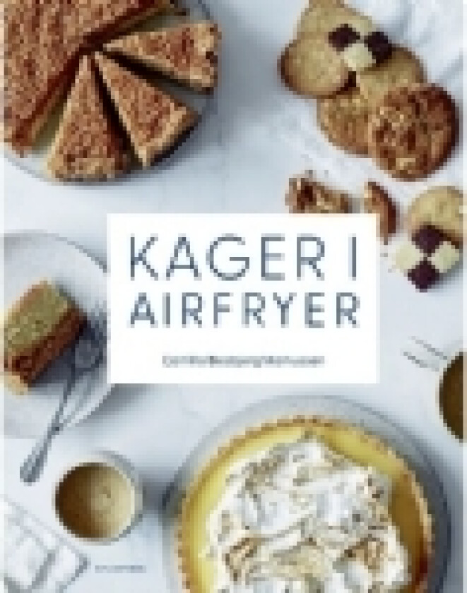 Kager i airfryer | Camilla Biesbjerg Markussen | Språk: Dansk