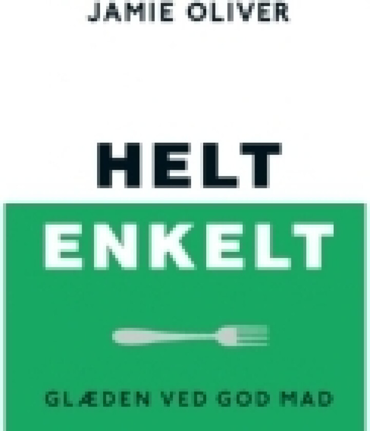 Helt Enkelt | Jamie Oliver | Språk: Dansk