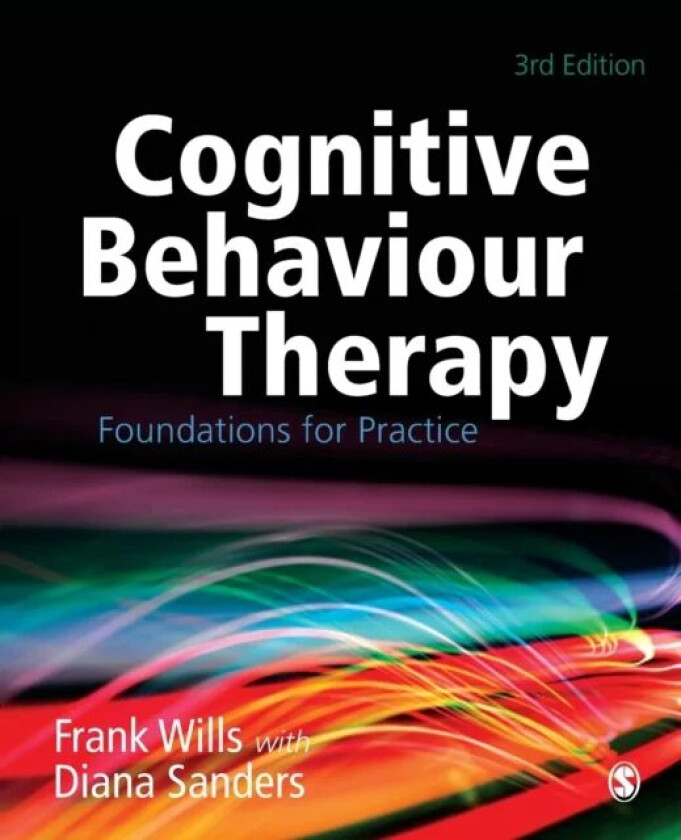 Cognitive Behaviour Therapy av Frank Wills, Diana J Sanders