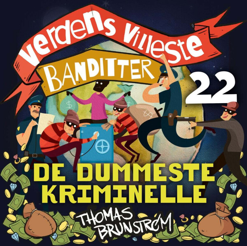 De dummeste kriminelle av Thomas Brunstrøm