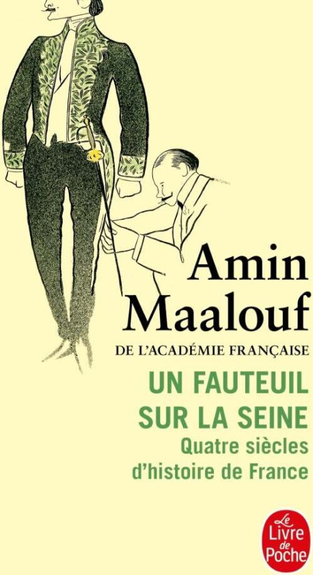 Un fauteuil sur la Seine av Amin Maalouf