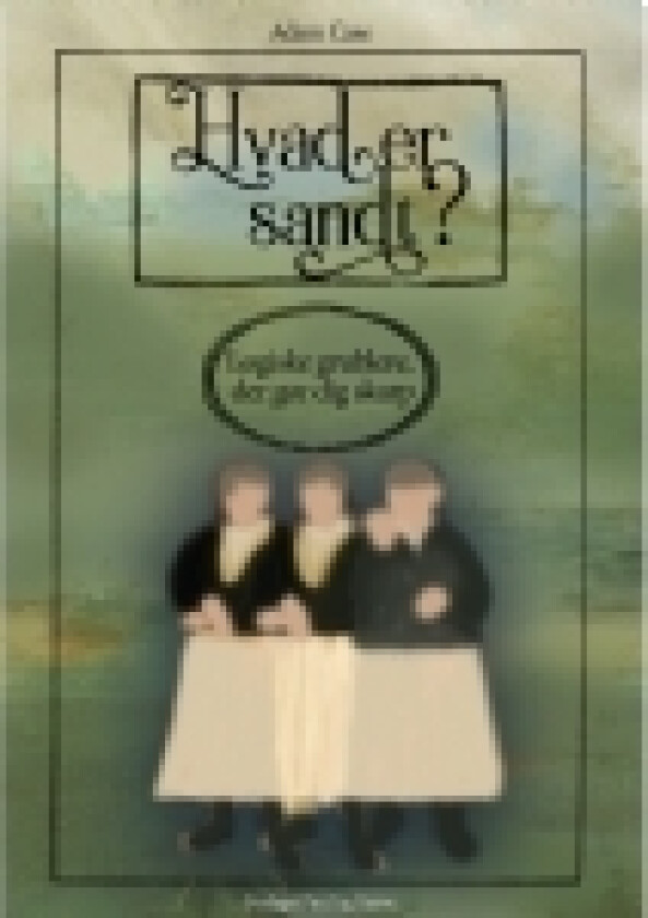 Hvad er sandt | Adam Case | Språk: Dansk