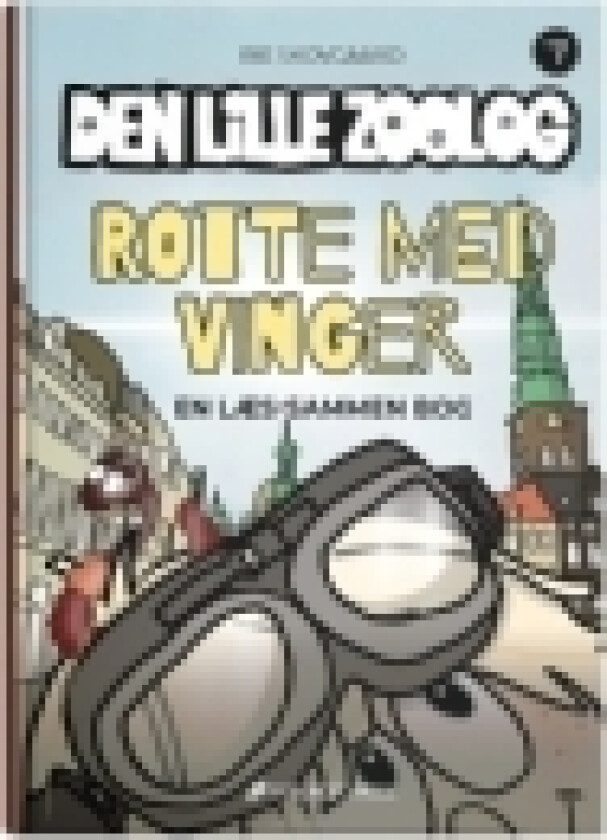 Den lille zoolog Bog 7 | Rie Skovgaard | Språk: Dansk