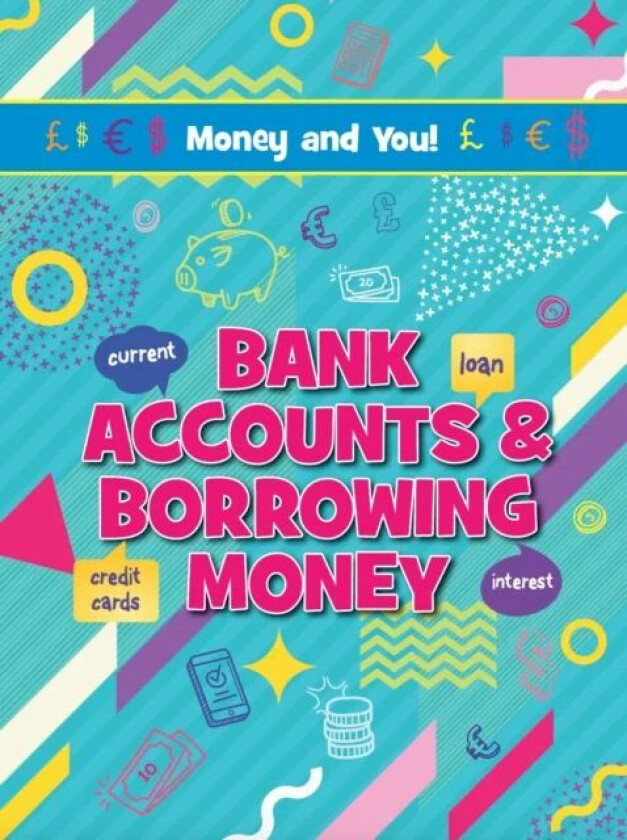Bank Accounts & Borrowing Money av Astra Birch