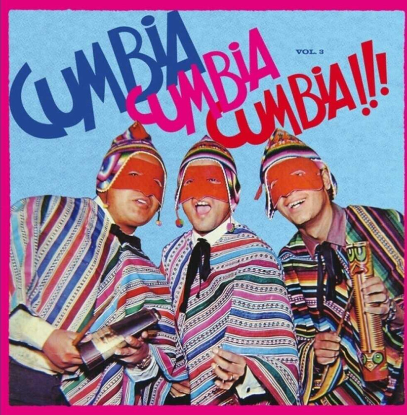 Diverse Artister Cumbia Cumbia Cumbia 3 LP/Vinyl