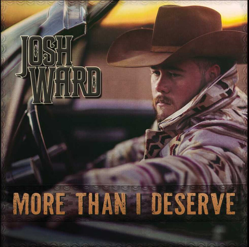 Josh Ward More Than I Deserve CD