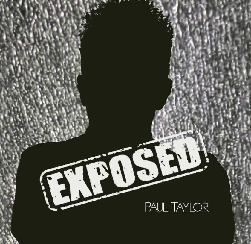 Paul Taylor Exposed CD