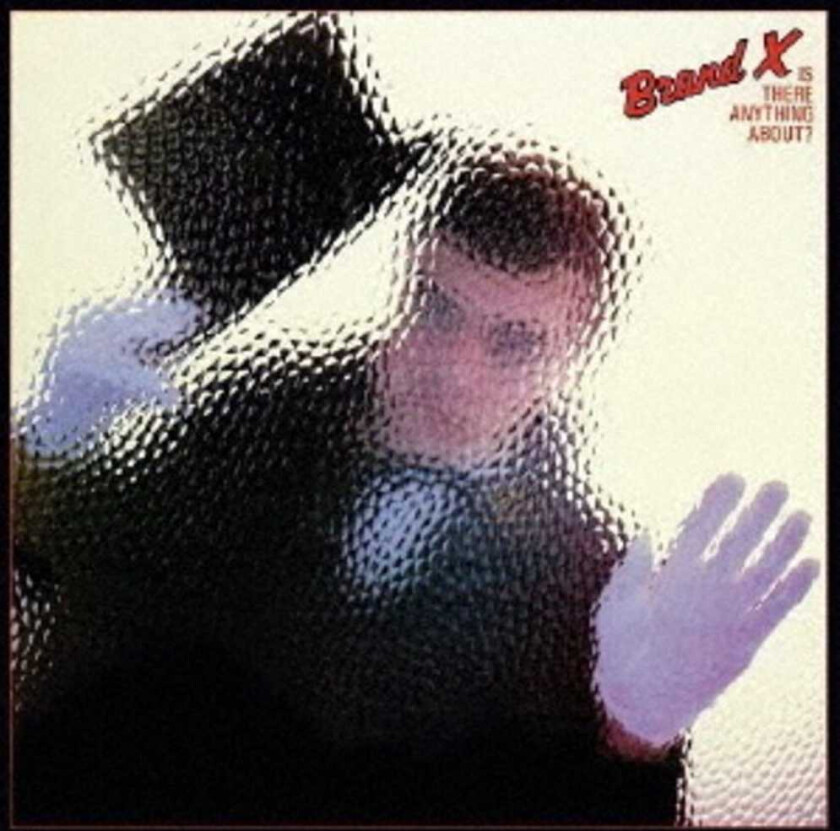 Brand X Is There Anything About CD