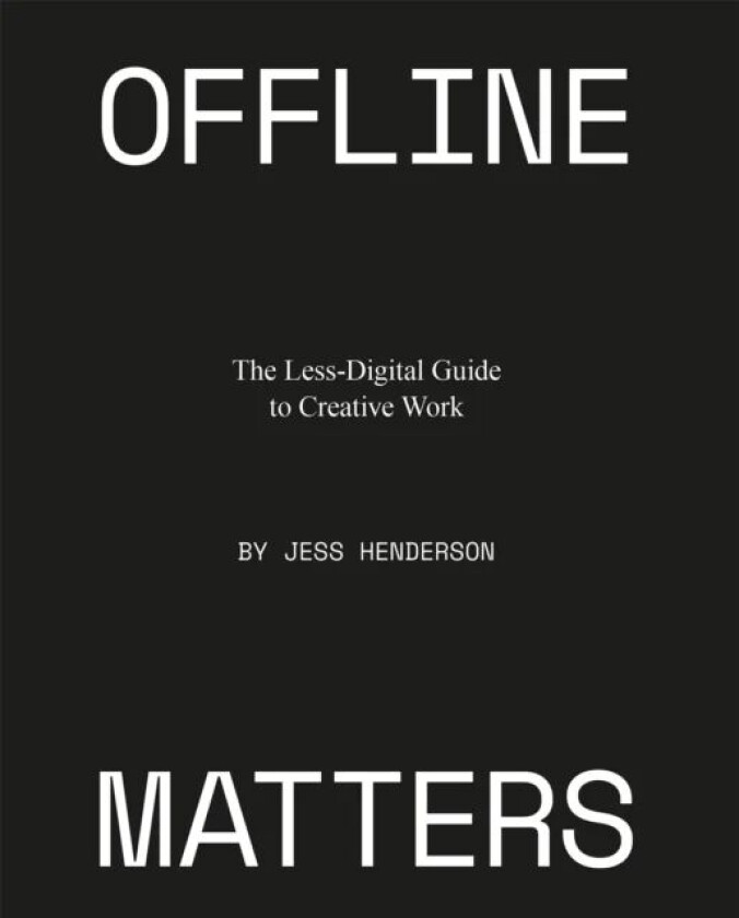 Offline Matters av Jess Henderson