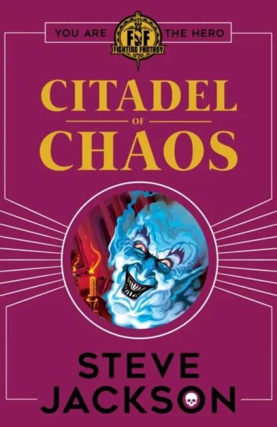 Fighting Fantasy: Citadel of Chaos av Steve Jackson