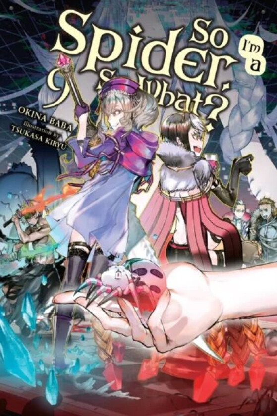 So I'm a Spider, So What?, Vol. 9 (light novel) av Tsukasa Kiryu