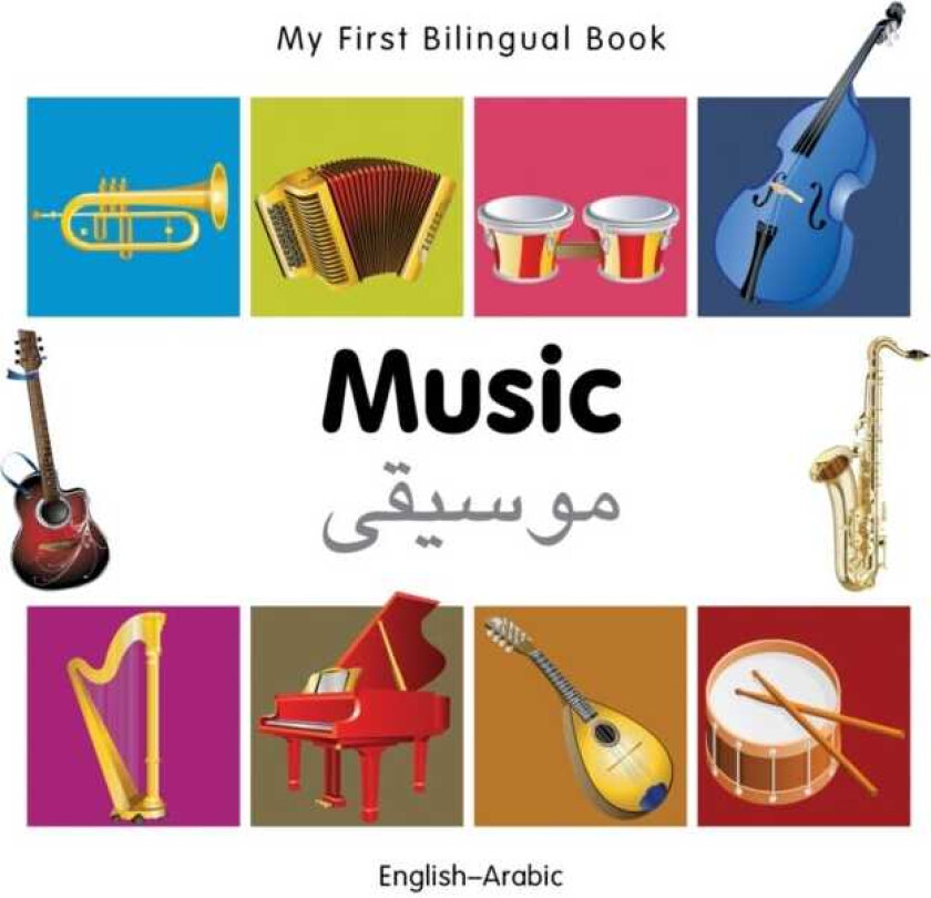 My First Bilingual Book Music (EnglishArabic)