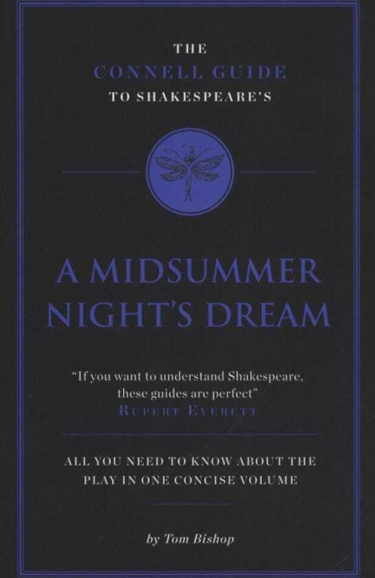 The Connell Guide To Shakespeare's A Midsummer Night's Dream