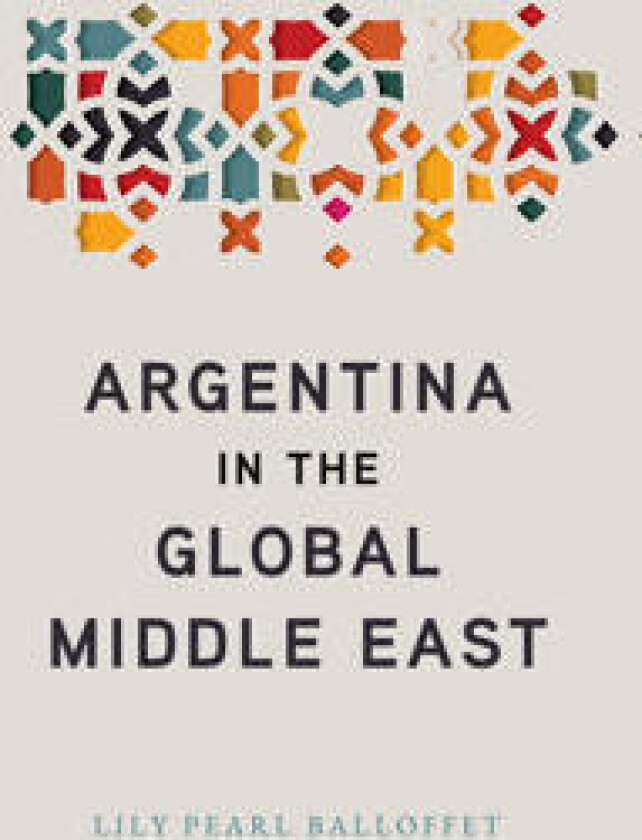 Argentina in the Global Middle East