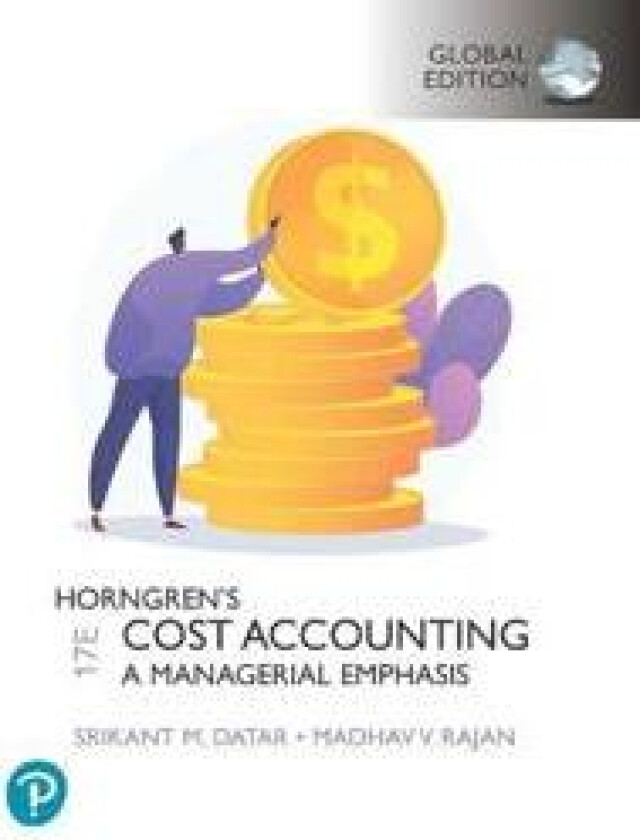 Horngren's Cost Accounting, Global Edition + MyLab Accounting, with Pearson eText