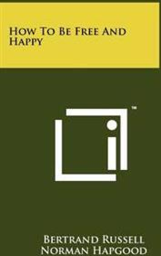 How to Be Free and Happy