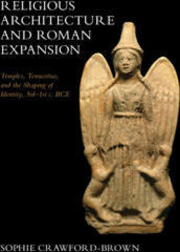 Religious Architecture and Roman Expansion