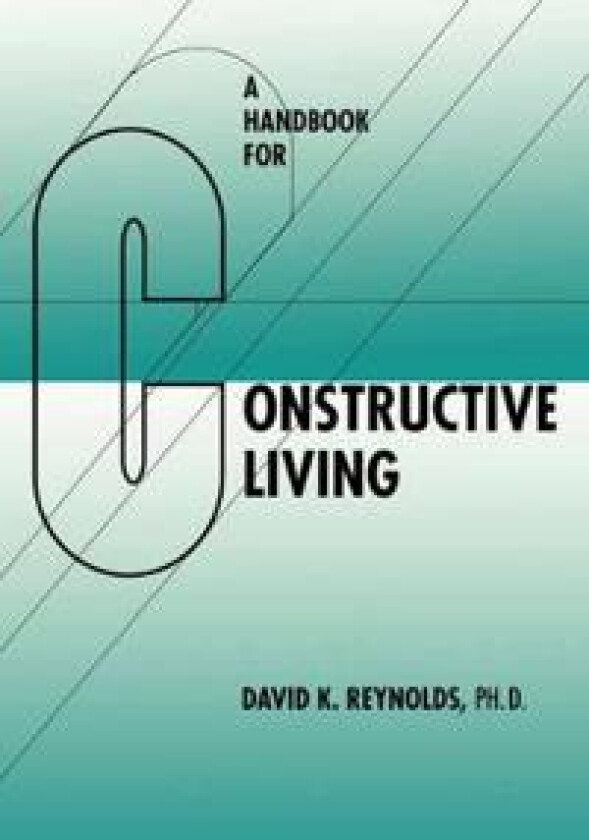 A Handbook for Constructive Living