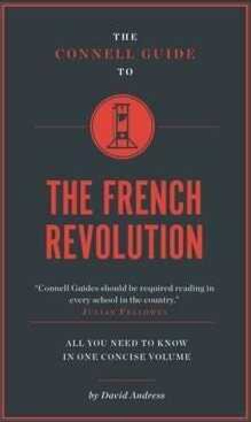 The Connell Guide To The French Revolution