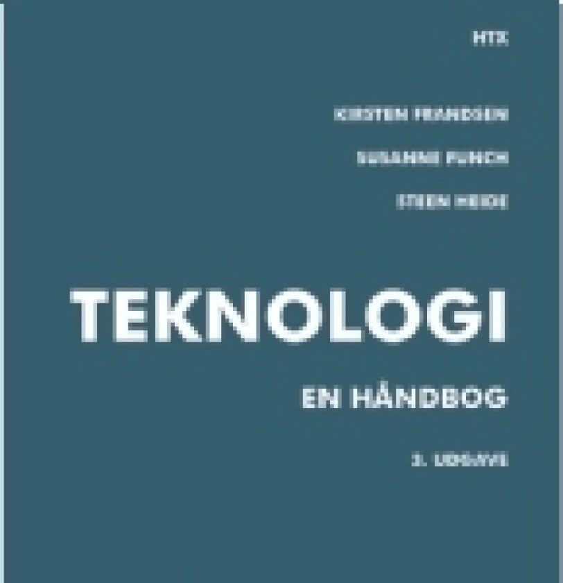 Teknologi | Kirsten Frandsen, Susanne Funch og Steen Heide | Språk: Dansk