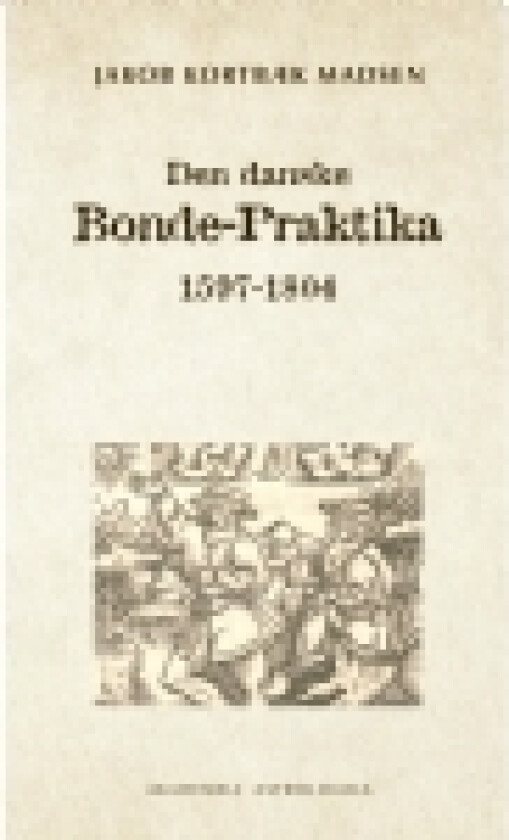 Den danske Bonde-Praktika | Jakob Kortbæk Madsen | Språk: Dansk