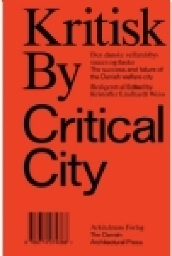 Kritisk By / Critical City | Kristoffer Lindhardt Weiss | Språk: Dansk