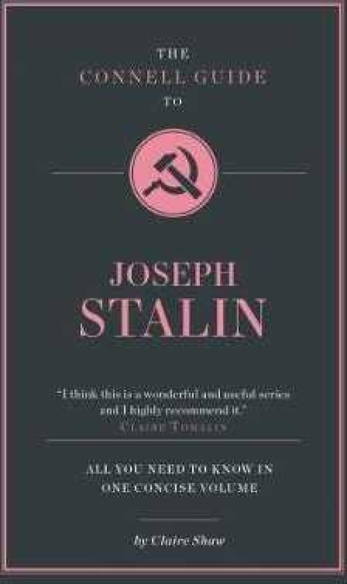 The Connell Guide To Joseph Stalin