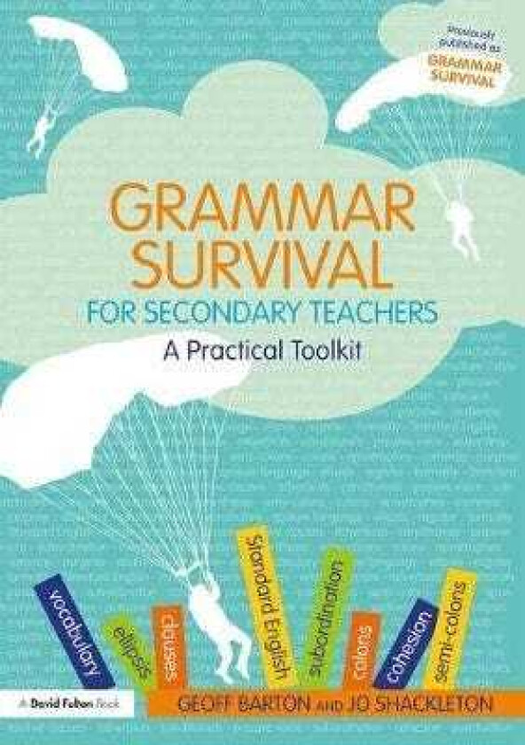 Grammar Survival for Secondary Teachers A Practical Toolkit