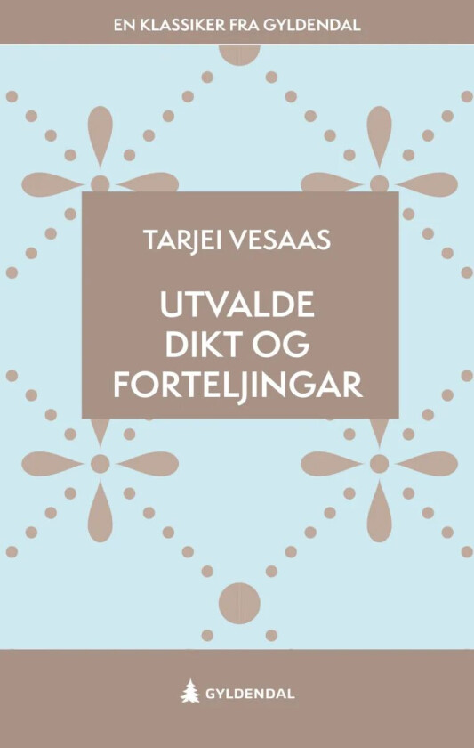 Utvalde dikt og forteljingar av Tarjei Vesaas