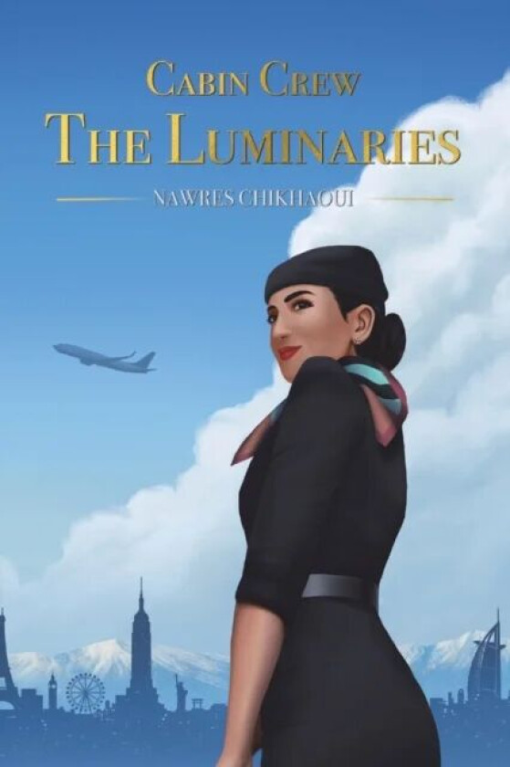 Cabin Crew - The Luminaries av Nawres Chikhaoui