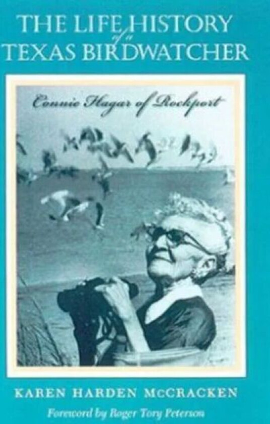 The Life History of a Texas Birdwatcher av Karen Harden McCracken