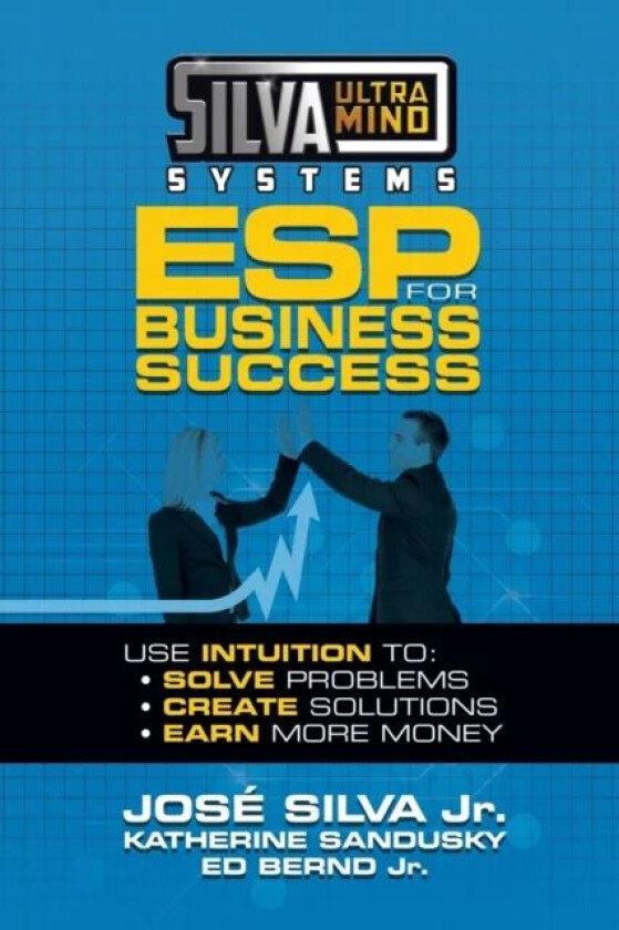Silva Ultramind Systems ESP for Business Success av Jose Silva, Katherine Sandusky