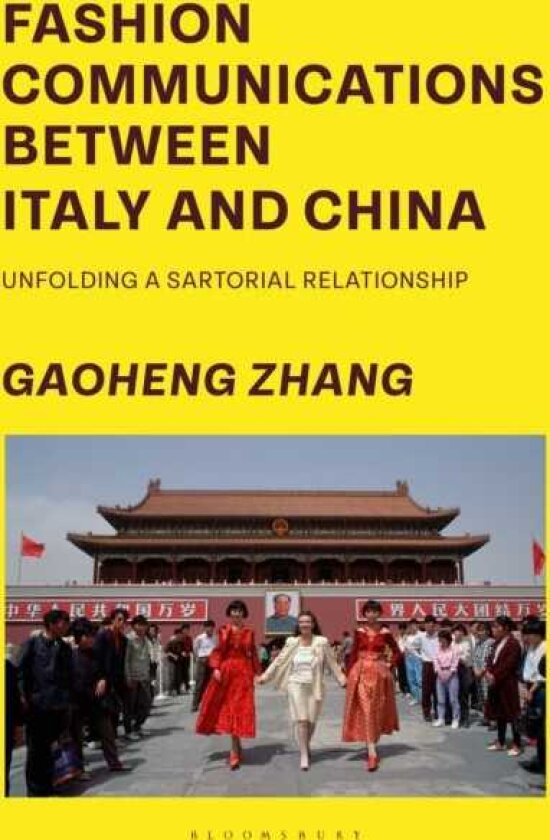 Fashion Communications between Italy and China Unfolding a Sartorial Relationship