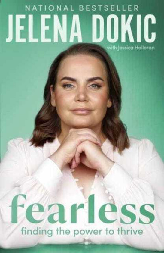 Fearless Finding the Power to Thrive – From the bestselling author of Unbreakable