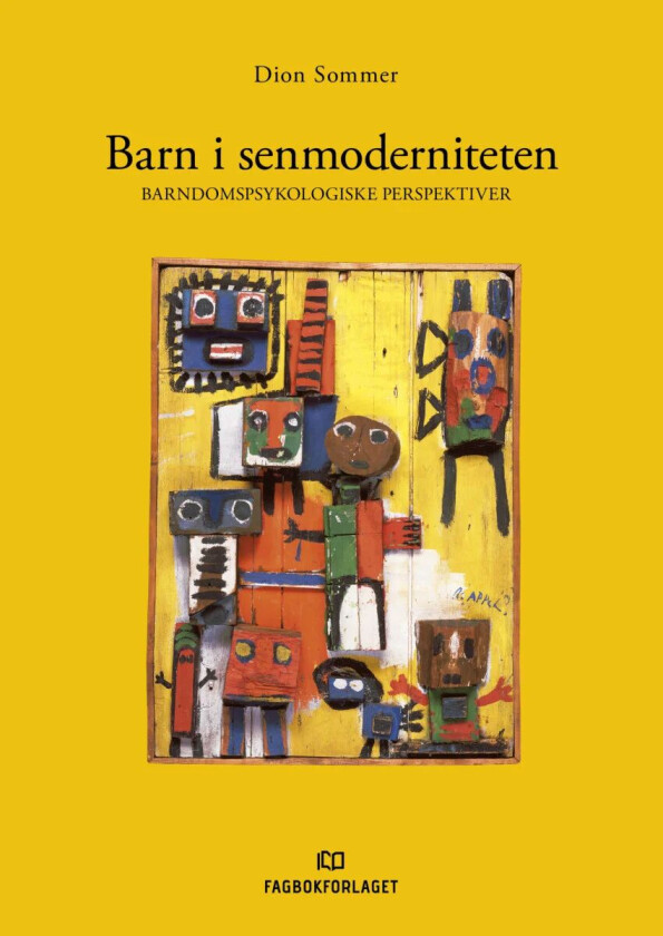 Barn i senmoderniteten av Dion Sommer