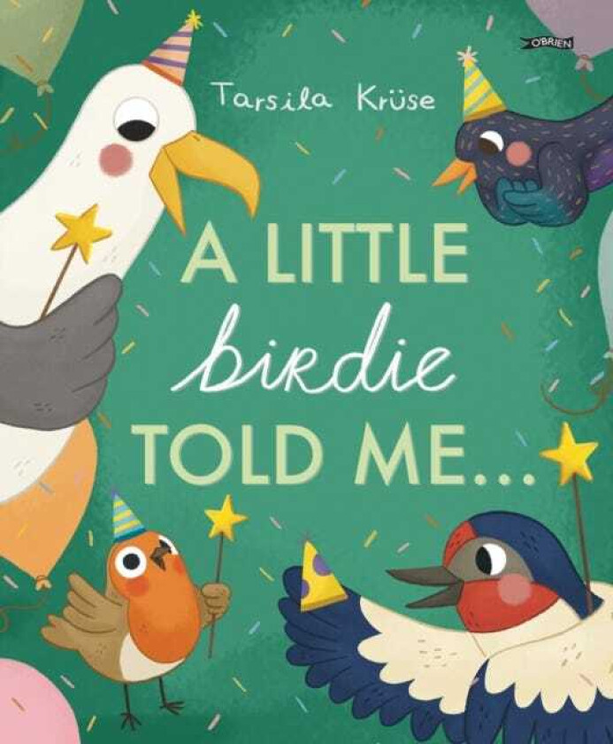 A Little Birdie Told Me