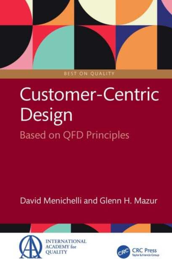 CustomerCentric Design Based on QFD Principles