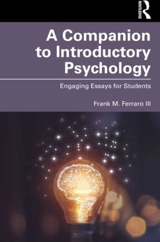 A Companion to Introductory Psychology Engaging Essays for Students