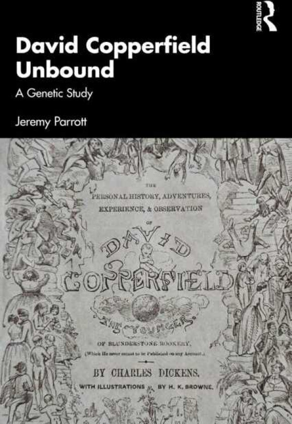 David Copperfield Unbound A Genetic Study