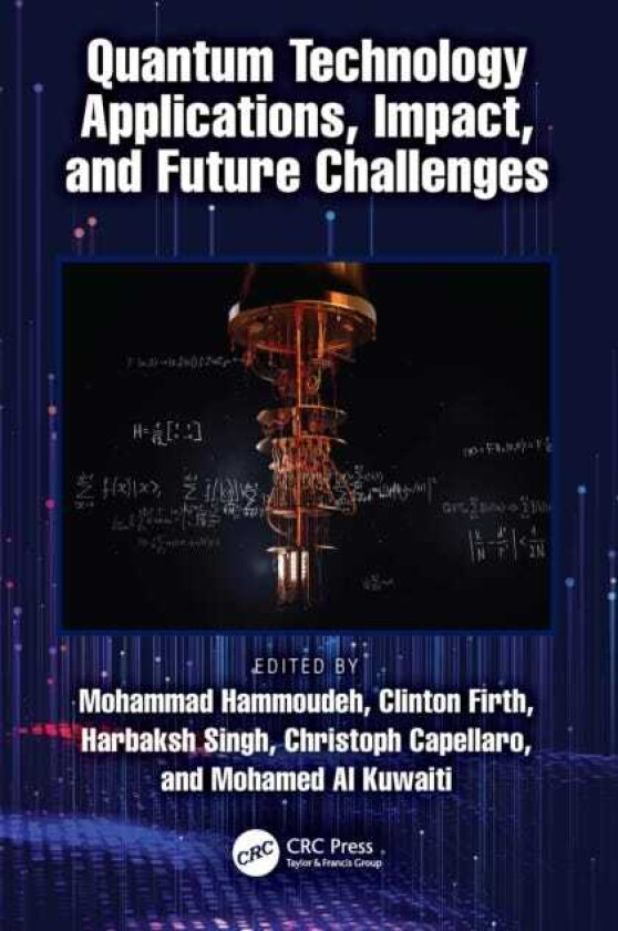 Quantum Technology Applications, Impact, and Future Challenges