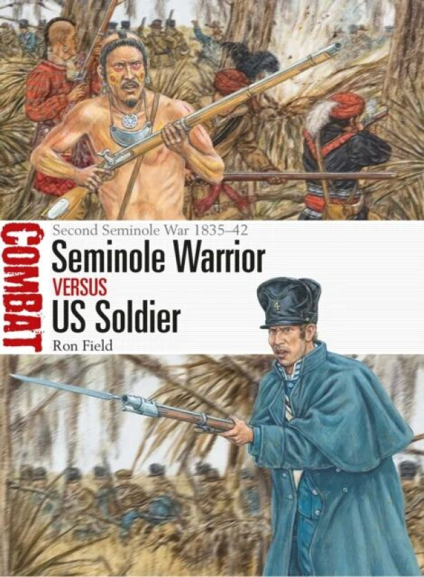 Seminole Warrior vs US Soldier av Ron Field