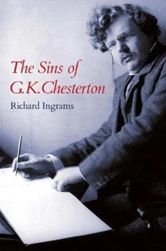 The Sins of G K Chesterton av Richard Ingrams