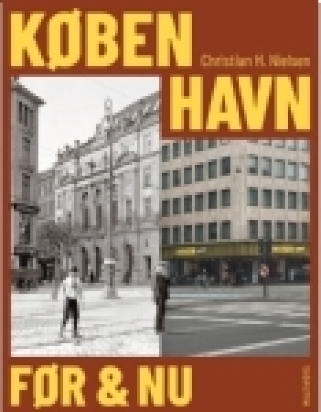 København før & nu | Christian H. Nielsen | Språk: Dansk