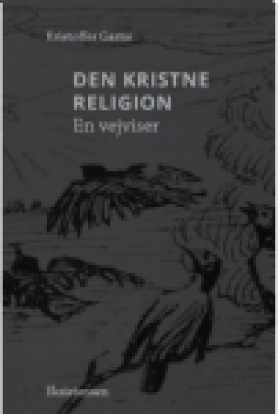 Den kristne religion | Kristoffer Garne | Språk: Dansk