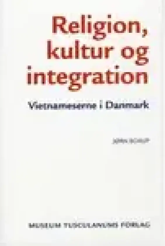 Religion, kultur og integration | Jørn Borup | Språk: Dansk