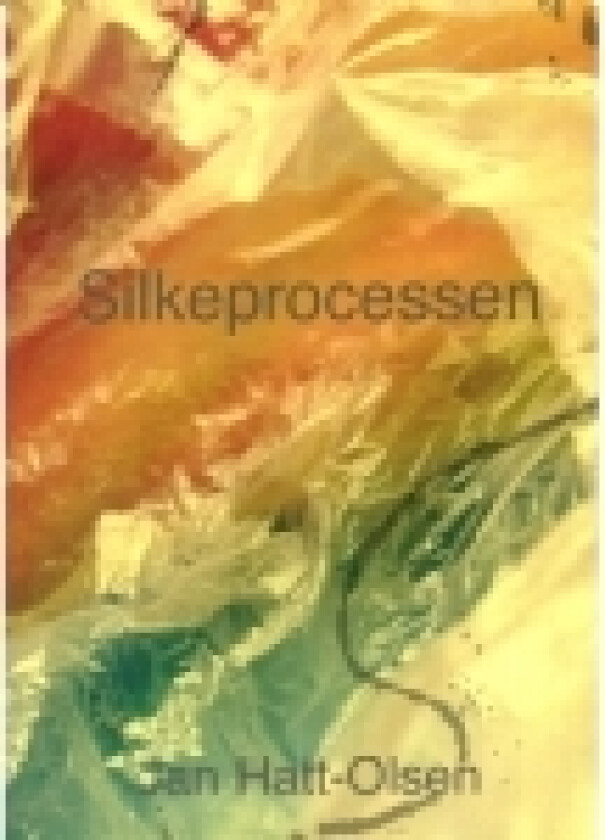 Silkeprocessen | Jan Hatt-Olsen | Språk: Dansk