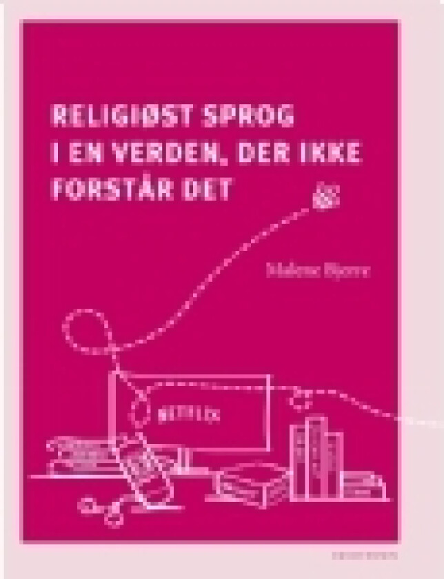 Religiøst sprog i en verden, der ikke forstår det | Malene Bjerrre | Språk: Dansk