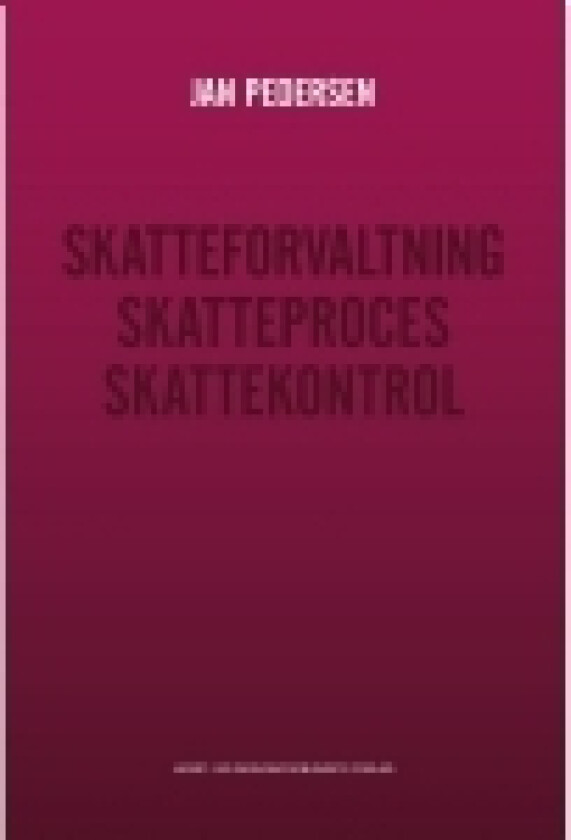 Skatteforvaltning - Skatteproces - Skattekontrol | Jan Pedersen | Språk: Dansk