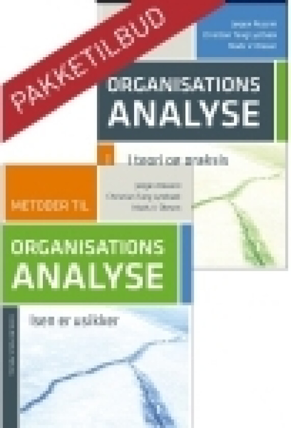 Metoder til organisationsanalyse + Organisationsanalyse i teori og praksis | Jørgen Rossini Christian Tang Lystbæk Mads Vestergaard Olesen | Språk: Dansk
